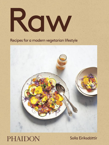 Raw: Recipes for a modern vegetarian lifestyle book cover by Solla Eiriksdottir