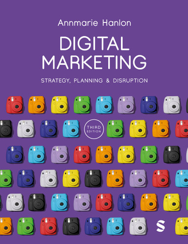 Digital Marketing: Strategy, Planning & Disruption book cover by Annmarie Hanlon