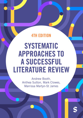 Systematic Approaches to a Successful Literature Review book cover by Andrew Booth, Anthea Sutton, Mark Clowes, Marrissa Martyn-St James