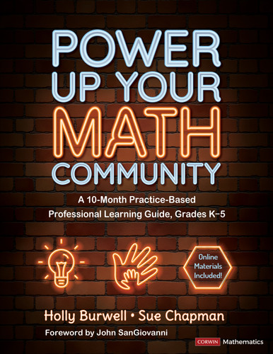 Power Up Your Math Community: A 10-Month Practice-Based Professional Learning Guide, Grades K-5 book cover by Holly Burwell, Sue Chapman
