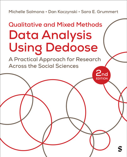 Qualitative and Mixed Methods Data Analysis Using Dedoose®: A Practical Approach for Research Across the Social Sciences book cover by Michelle Salmona, Dan Kaczynski, Sara E. Grummert