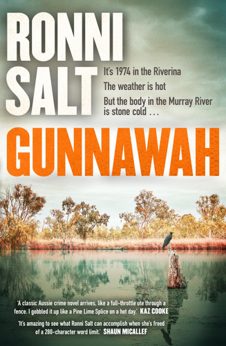 Gunnawah: A captivating and compulsive crime thriller about guns, drugs and a young woman dead on the money book cover by Ronni Salt