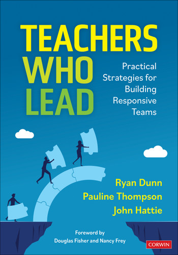 Teachers Who Lead: Practical Strategies for Building Responsive Teams book cover by Ryan Dunn, Pauline Thompson, John Hattie