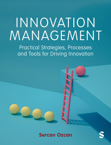Innovation Management: Practical Strategies, Processes and Tools for Driving Innovation book cover by Sercan Ozcan
