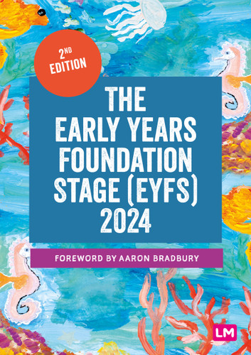 The Early Years Foundation Stage (EYFS) 2024: The statutory framework for group and school-based providers book cover by Learning Matters