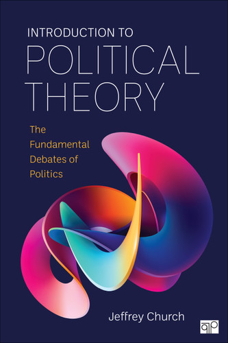 Introduction to Political Theory: The Fundamental Debates of Politics book cover by Jeffrey Church