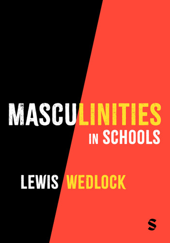 Masculinities in Schools book cover by Lewis Wedlock