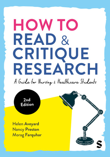 How to Read and Critique Research: A Guide for Nursing and Healthcare Students book cover by Helen Aveyard, Nancy Preston, Morag Farquhar