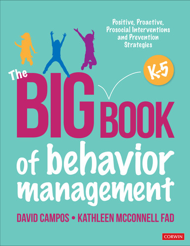 The Big Book of Behavior Management, K-5: Positive, Proactive, Prosocial Interventions and Prevention Strategies book cover by David Campos, Kathleen McConnell Fad