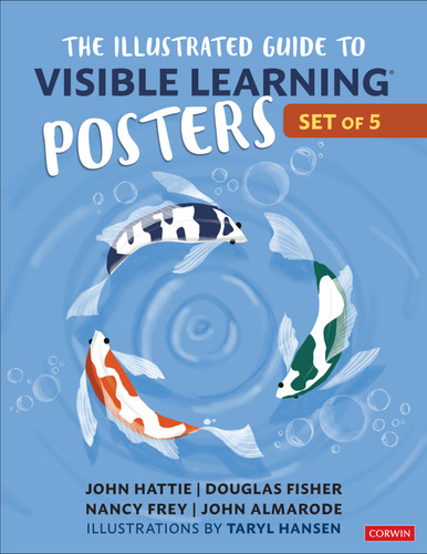 The Illustrated Guide to Visible Learning Posters (5-pack) book cover by John Allan Hattie, Douglas Fisher, Nancy Frey, John Taylor Almarode, Taryl Hansen