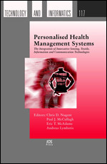 Personalised Health Management Systems: The Integration of Innovative Sensing, Textile, Information and Communication Technologies (Studies in Health Technology and Informatics (IOS Press)) book cover by 