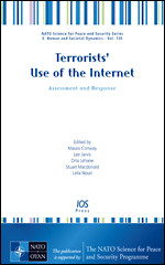 Terrorists’ Use of the Internet: Assessment and Response (NATO Science for Peace and Security Series - E: Human and Societal Dynamics (IOS Press)) book cover by 