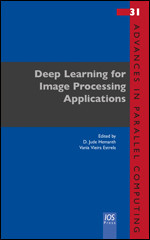 Deep Learning for Image Processing Applications (Advances in Parallel Computing (IOS Press)) book cover by 