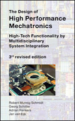 The Design of High Performance Mechatronics - 3rd Revised Edition: High-Tech Functionality by Multidisciplinary System Integration (IOS Press) book cover by Robert Munnig Schmidt, Georg Schitter, Adrian Rankers, Jan van Eijk