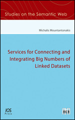 Services for Connecting and Integrating Big Numbers of Linked Datasets (Studies on the Semantic Web (IOS Press)) book cover by 