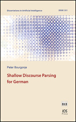 Shallow Discourse Parsing for German (Dissertations in Artificial Intelligence (IOS Press)) book cover by 