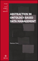 Abstraction in Ontology-based Data Management (Frontiers in Artificial Intelligence and Applications (IOS Press)) book cover by 