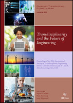 Transdisciplinarity and the Future of Engineering: Proceedings of the 29th International Society of Transdisciplinary Engineering (ISTE) Global Conference, July 5 – July 8, 2022, Cambridge, MA, USA book cover by 