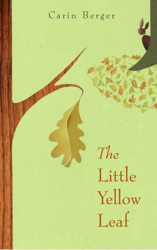 The Little Yellow Leaf book cover by Carin Berger