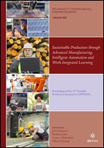 Sustainable Production through Advanced Manufacturing, Intelligent Automation and Work Integrated Learning: Proceedings of the 11th Swedish Production Symposium (SPS2024) book cover by 