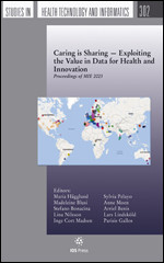 Caring is Sharing — Exploiting the Value in Data for Health and Innovation: Proceedings of MIE 2023 book cover by 