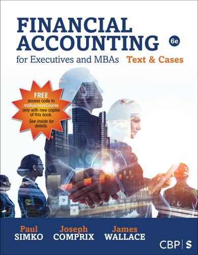 Financial Accounting for Executives and MBAs: Text and Cases book cover by Paul Simko, Joseph Comprix, James S. Wallace