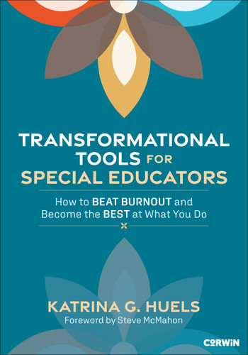 Transformational Tools for Special Educators: How to Beat Burnout and Become the Best at What You Do book cover by Katrina G. Huels