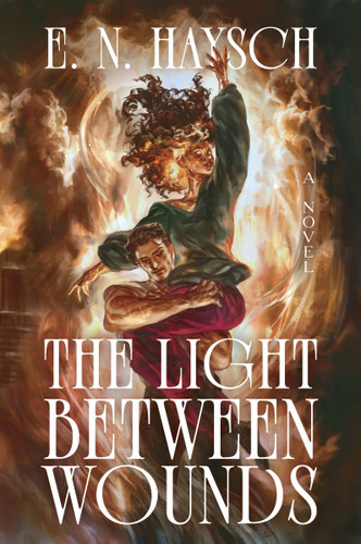 The Light Between Wounds: A Novel (Relics of Ruin #1) book cover by E.N. Haysch