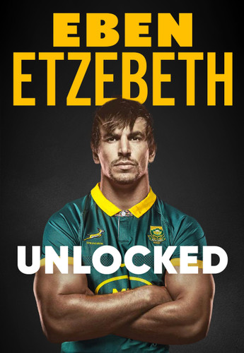 Unlocked: The Must-Read Rugby Memoir of 2025 book cover by Eben Etzebeth