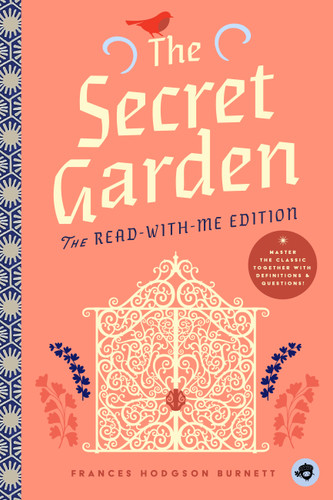 The Secret Garden: The Read-With-Me Edition: The Unabridged Story in 20-Minute Reading Sections with Comprehension Questions, Discussion Prompts, Definitions, and More! (Read-Aloud Kids Classics #4) book cover by 