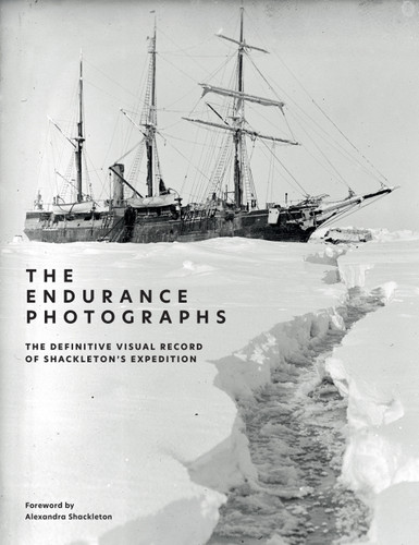 The Endurance Photographs: A Definitive Visual Record of Shackleton's Expedition book cover by The Royal Geographical Society