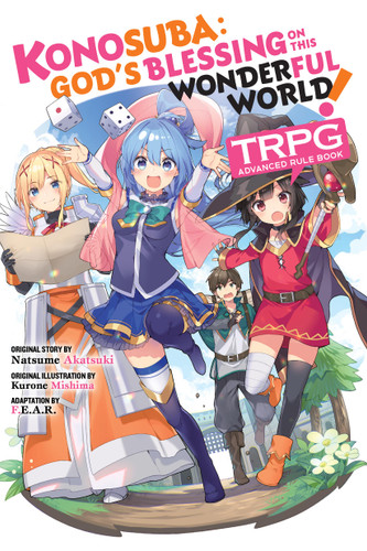 Konosuba: God’s Blessing on This Wonderful World! TRPG Advanced Rule Book book cover by Natsume Akatsuki