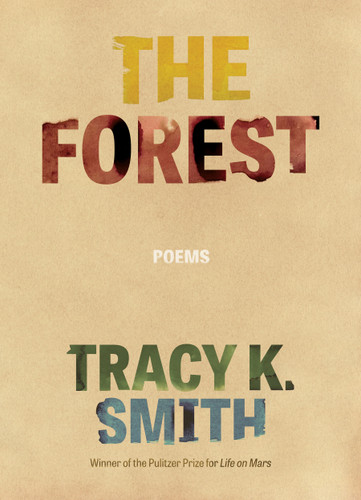 The Forest: Poems book cover by Tracy K. Smith