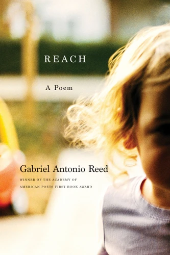 Reach: A Poem book cover by Gabriel Antonio Reed