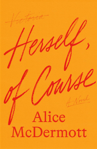 Herself, of Course: A Novel [9780374621322]