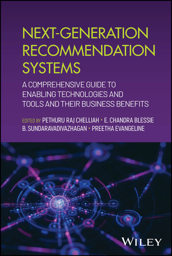 Next-Generation Recommendation Systems: A Comprehensive Guide to Enabling Technologies and Tools and their Business Benefits book cover by 