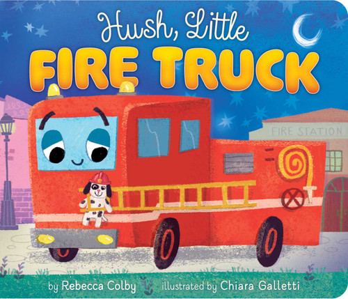 Hush, Little Fire Truck (Hush, Little) book cover by Rebecca Colby