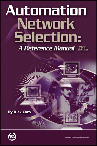 Automation Network Selection: A Reference Manual (International Society of Automation) book cover by Richard H. Caro