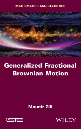 Generalized Fractional Brownian Motion (ISTE Invoiced) book cover by Mounir Zili