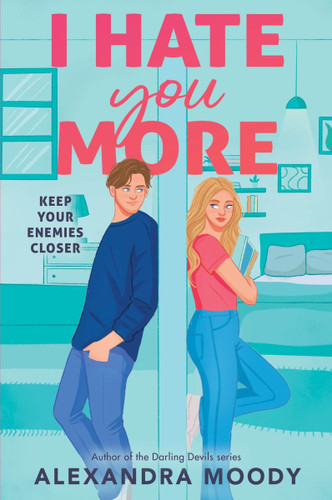 I Hate You More book cover by Alexandra Moody