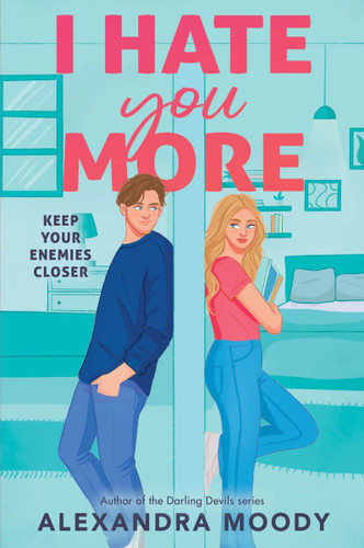 I Hate You More book cover by Alexandra Moody