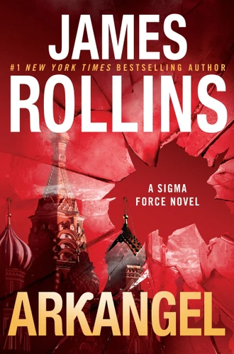 Arkangel: A Sigma Force Novel (Sigma Force #18) book cover by James Rollins