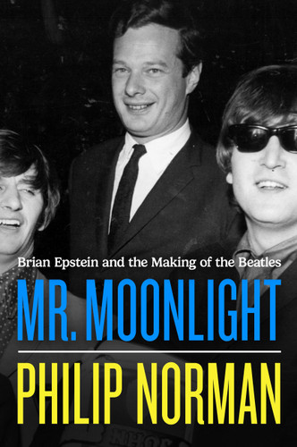 Mr. Moonlight: Brian Epstein and the Making of the Beatles book cover by Philip Norman