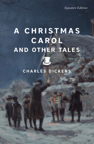 A Christmas Carol and Other Tales (Signature Editions) book cover by Charles Dickens