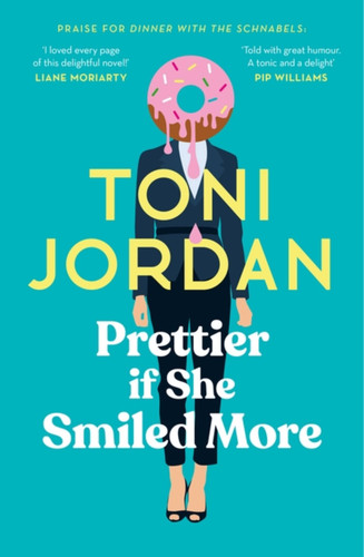 Prettier if She Smiled More book cover by Toni Jordan