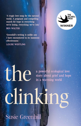 The Clinking: A powerful ecological love story about grief and hope in a warming world book cover by Susie Greenhill