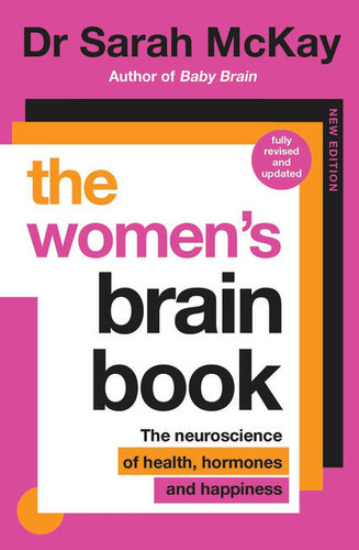 The Women's Brain Book: The neuroscience of health, hormones and happiness book cover by Dr. Sarah McKay