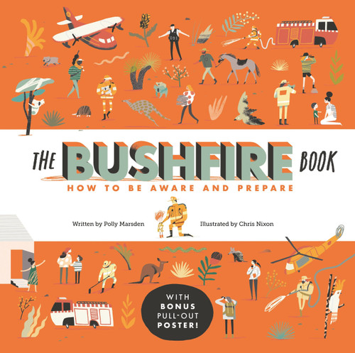The Bushfire Book: How to Be Aware and Prepare book cover by Polly Marsden