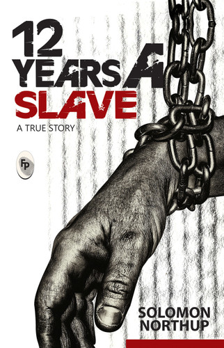 12 Years A Slave : A True Story book cover by Solomon Northup