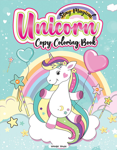 Stay Magical Unicorn Copy Coloring Book: Fun Activity Books For Children book cover by Wonder House Books